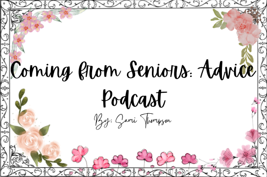 Coming from Seniors: Advice Podcast